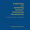 Supporting and Sustaining Teachers' Professional Development