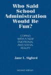 Who Said School Administration Would Be Fun?