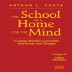 School as a Home for the Mind