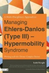 Multidisciplinary Approach to Managing Ehlers-Danlos (Type III) - Hypermobility Syndrome