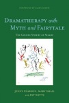 Dramatherapy with Myth and Fairytale