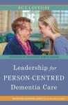 Leadership for Person-Centred Dementia Care
