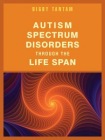 Autism Spectrum Disorders Through the Life Span