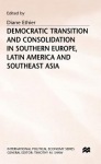 Democratic Transition and Consolidation in Southern Europe, Latin America and Southeast Asia
