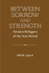 Between Sorrow and Strength