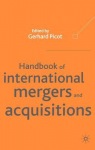 Handbook of International Mergers and Aquisitions