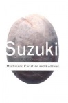 Mysticism: Christian and Buddhist