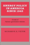 Energy Policy in America since 1945