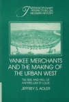 Yankee Merchants and the Making of the Urban West