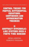 Control Theory for Partial Differential Equations: Volume 2, Abstract Hyperbolic-like Systems over a Finite Time Horizon