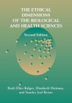 Ethical Dimensions of the Biological and Health Sciences