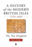 History of the Modern British Isles, 1529-1603
