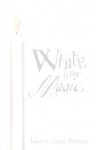 White is for Magic