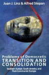 Problems of Democratic Transition and Consolidation