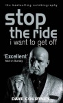 Stop The Ride, I Want To Get Off