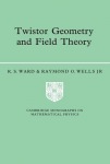 Twistor Geometry and Field Theory