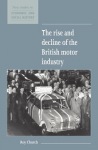 Rise and Decline of the British Motor Industry