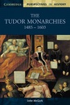 Tudor Monarchies, 1485–1603