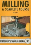 Milling - A Complete Course