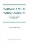 'Agrarians' and 'Aristocrats'