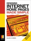 Designing Internet Home Pages Made Simple
