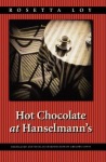 Hot Chocolate at Hanselmann's