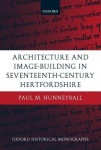 Architecture and Image-Building in Seventeenth-Century Hertfordshire