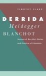 Derrida, Heidegger, Blanchot