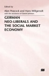German Neo-Liberals and the Social Market Economy