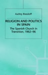 Religion and Politics in Spain