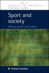 Sport and Society: History, Power and Culture