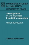 Acquisition of Two Languages from Birth