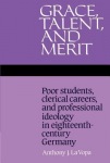 Grace, Talent, and Merit