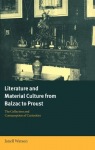 Literature and Material Culture from Balzac to Proust