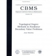 Topological Degree Methods in Nonlinear Boundary Value Problems