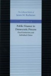 Public Finance in Democratic Process -- Fiscal Institutions & Individual Choice