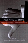 Risk, Media and Stigma