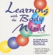 Learning With the Body in Mind