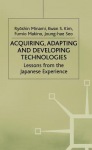 Acquiring, Adapting and Developing Technologies