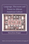 Language, Discourse and Power in African American Culture