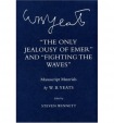 Only Jealousy of Emer" and "Fighting the Waves"