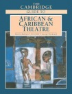 Cambridge Guide to African and Caribbean Theatre