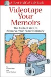 Videotape Your Memoirs