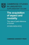Acquisition of Aspect and Modality