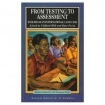From Testing to Assessment