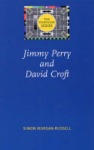 Jimmy Perry and David Croft