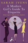 Modern Girl's Guide To Etiquette