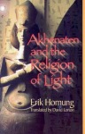 Akhenaten and the Religion of Light