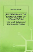 Jefferson and the Iconography of Romanticism