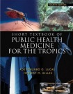 Short Textbook of Public Health Medicine for the Tropics, 4Ed